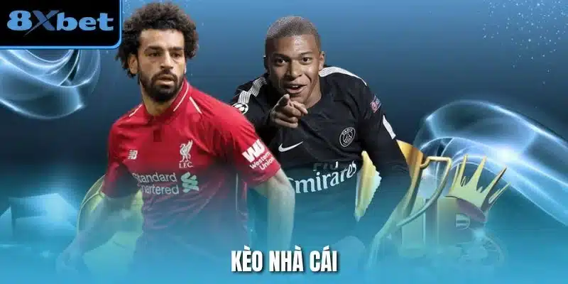 Kèo Nhà Cái 8xbet